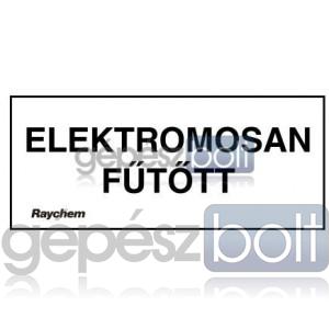 Raychem LAB-ETL-H Figyelemfelkeltő címke "ELEKTROMOSAN FŰTÖTT"  